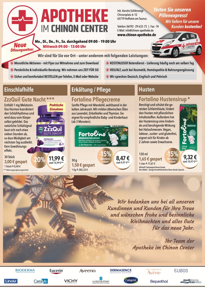 Aktuelle Monatsangebote der Apotheke im Chinon Center Monatlicher Angebotsflyer der Apotheke im Chinon Center mit Informationen zu Öffnungszeiten, Leistungen, Aktionen und wechselnden Produktangeboten aus Bereichen wie Gesundheit, Pflege und Selbstmedikation.